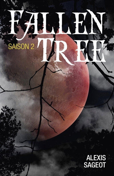 Fallen Tree : Saison 2