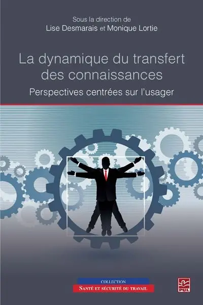 La dynamique du transfert des connaissances : perspectives centrées sur l'usager