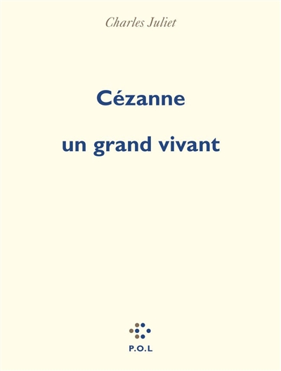 Cézanne, un grand vivant