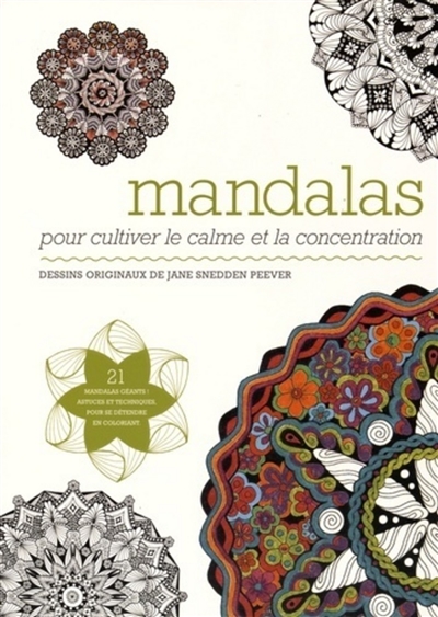 Mandalas pour cultiver le calme et la concentration