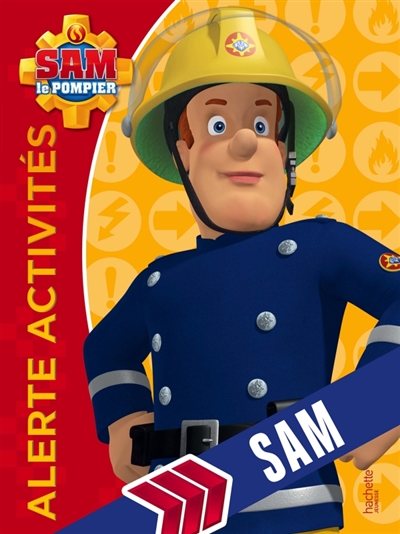 Sam le pompier : alerte activités : Sam