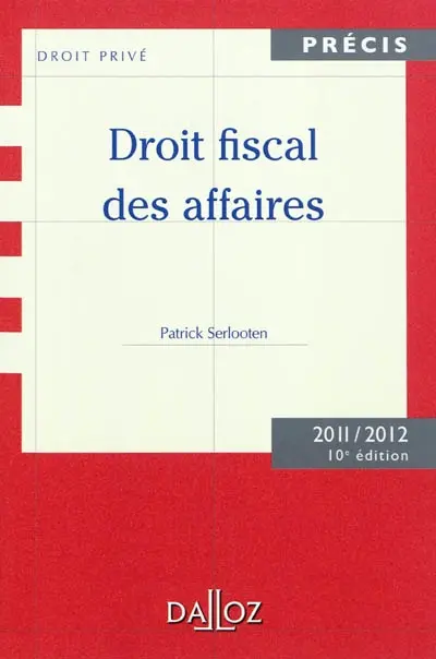 Droit fiscal des affaires : 2011