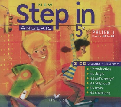 New step in, anglais 5e, palier 1, niveau A1+-A2 : 3 CD audio classe