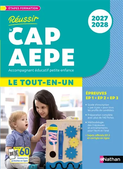 Réussir le CAP AEPE accompagnant éducatif petite enfance : le tout-en-un, épreuves EP1 + EP2 + EP3 : 2027-2028 Réussir le CAP AEPE accompagnant éducatif petite enfance : le tout-en-un, épreuves EP1 + EP2 + EP3 : 2027-2028
