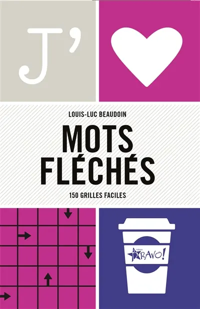 J'aime : Mots fléchés : 150 grilles faciles