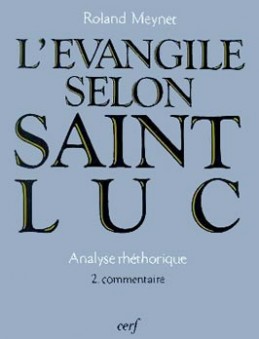 L'Evangile selon saint Luc : analyse rhétorique