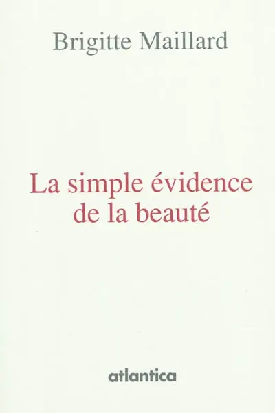 La simple évidence de la beauté