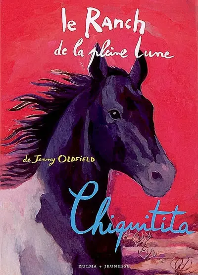 Le ranch de la Pleine Lune. Chiquitita