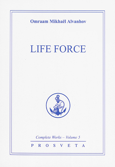 Complete works. Vol. 5. Life force