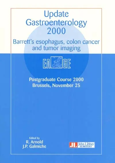 Update gastroenterology 2000 : Barett's esophagus, colon cancer and tumor imaging : postgraduate course 2000, Brussels, November 25