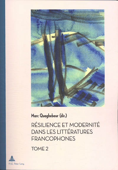Résilience et modernité dans les littératures francophones