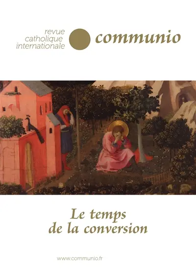 Communio, n° 290. Le temps de la conversion