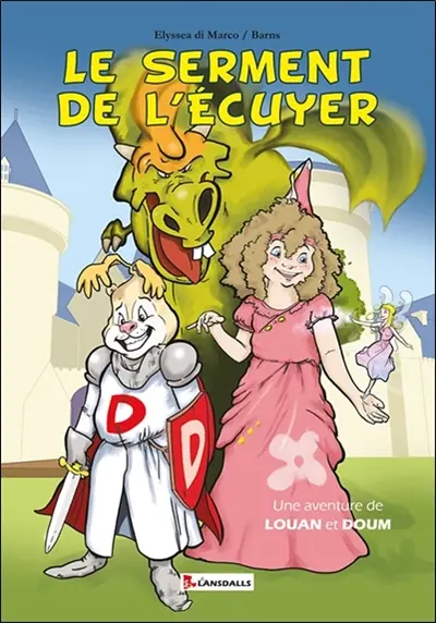 Une aventure de Louan et Doum. Le serment de l'écuyer