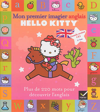 Mon premier imagier anglais Hello Kitty : plus de 220 mots pour découvrir l'anglais : grande section, CE1, 5-7 ans
