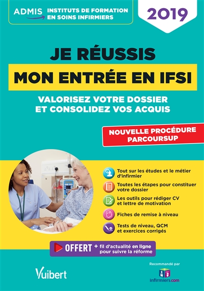 Je réussis mon entrée en IFSI 2019 : valorisez votre dossier et consolidez vos acquis : nouvelle procédure Parcoursup