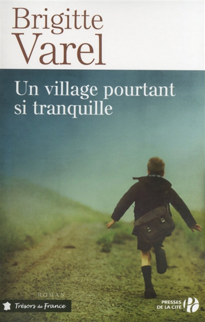 Un village pourtant si tranquille