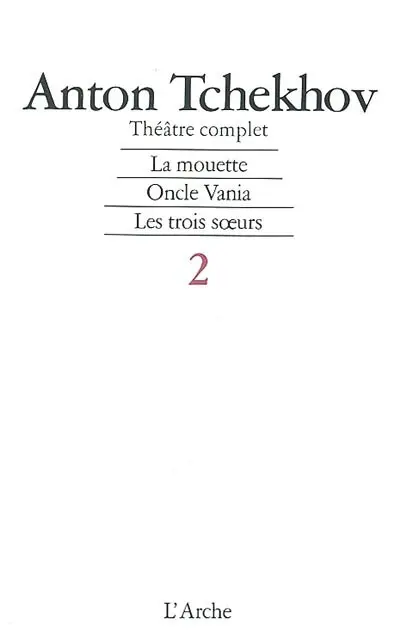 Théâtre complet. Vol. 2