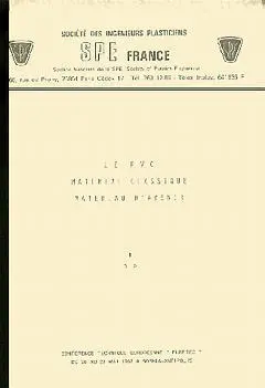 Le PVC, matériau classique, matériau d'avenir : conférence, Sophia-Antipolis, 26-28 mai 1982