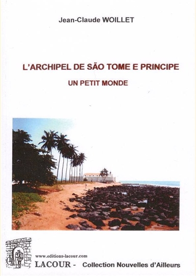 L'archipel de Sao Tomé e Principe : un petit monde