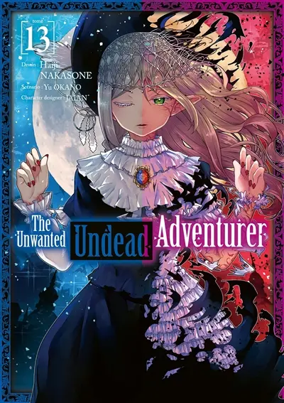 The unwanted undead adventurer. Vol. 13