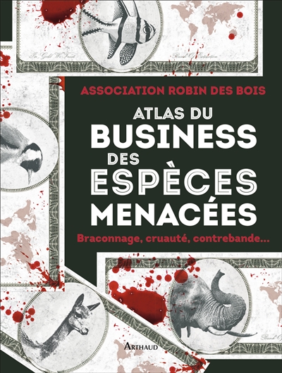 Atlas du business des espèces menacées : braconnage, cruauté, contrebande...