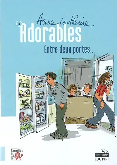 Adorables. Vol. 4. Entre deux portes...