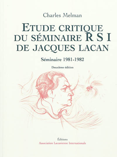 Etude critique du séminaire RSI de Jacques Lacan : séminaire 1981-1982