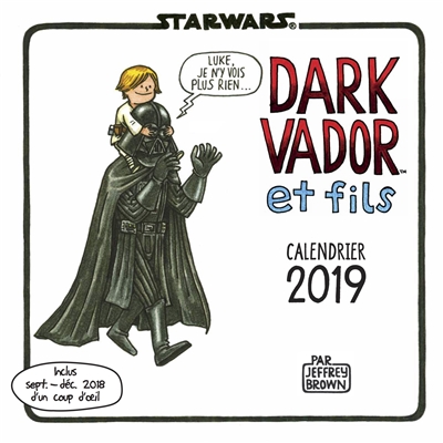 Dark Vador et fils : calendrier 2019