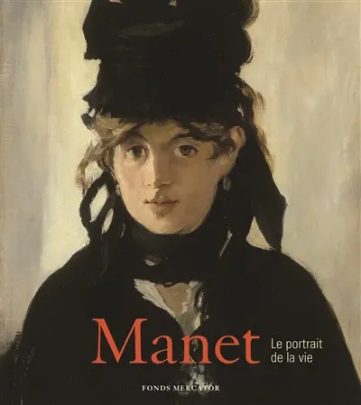 Manet : le portrait de la vie