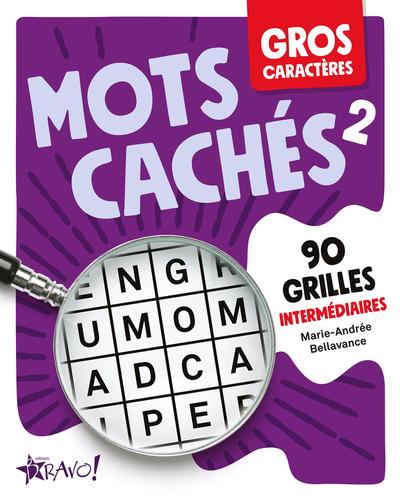 Gros caractères : Mots cachés 2 : 90 grilles intermédiaires