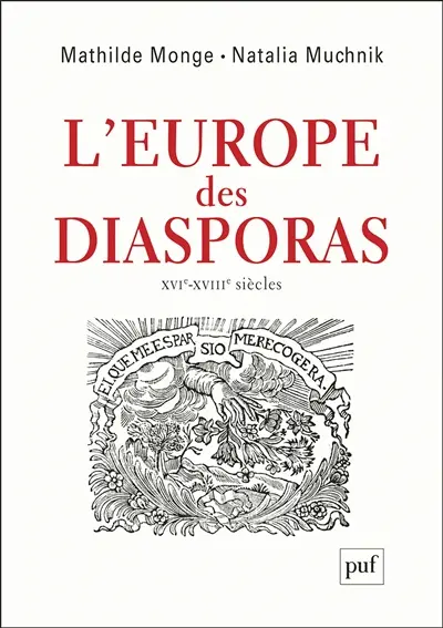 L'Europe des diasporas : XVIe-XVIIIe siècles