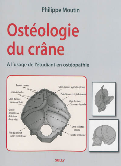 Ostéologie du crâne : à l'usage de l'étudiant en ostéopathie