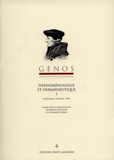 Phénoménologie et herméneutique. Vol. 1. Enjeux et actualité : actes du colloque Erasmus, Université de Lausanne, 1994