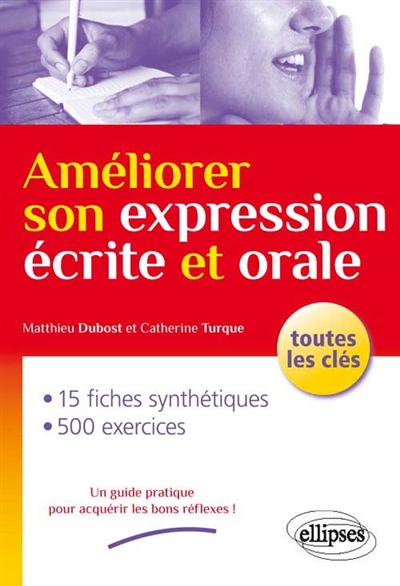 Améliorer son expression écrite et orale : toutes les clés