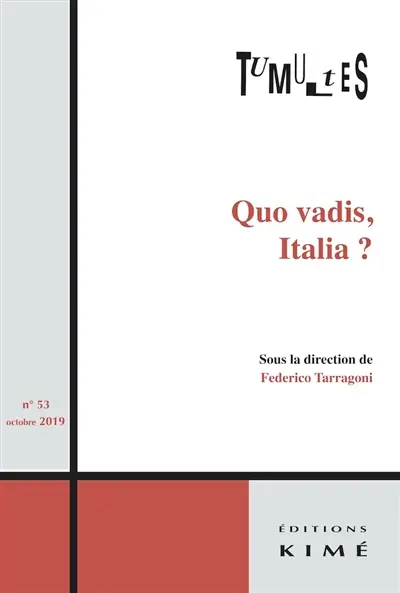 Tumultes, n° 53. Quo vadis, Italia ?