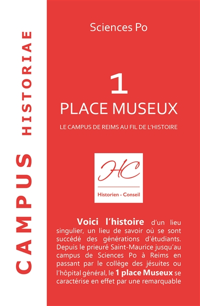 Sciences Po, 1 place Museux : le campus de Reims au fil de l'histoire : campus historiae