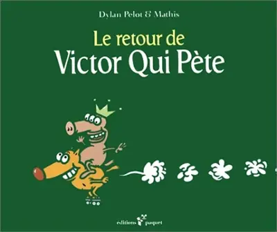 Victor qui pète. Vol. 2
