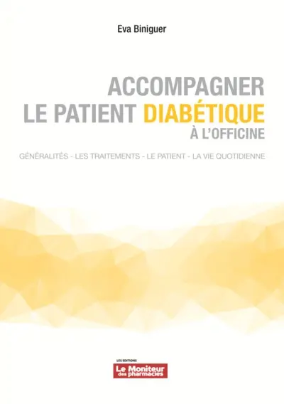 Accompagner le patient diabétique à l'officine : généralités, les traitements, le patient, la vie quotidienne