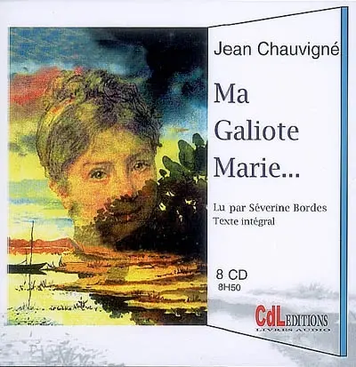 Ma Galiote Marie... : texte intégral