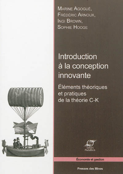Introduction à la conception innovante : éléments théoriques et pratiques de la théorie C-K