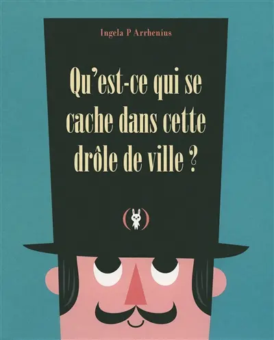Qu'est-ce qui se cache dans cette drôle de ville ?