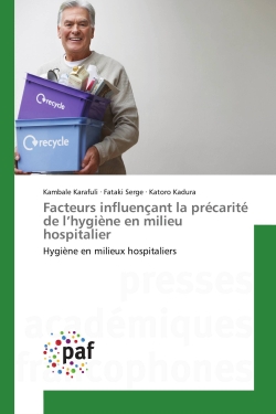 Facteurs influençant la précarité de l'hygiène en milieu hospitalier : Hygiène en milieux hospitaliers