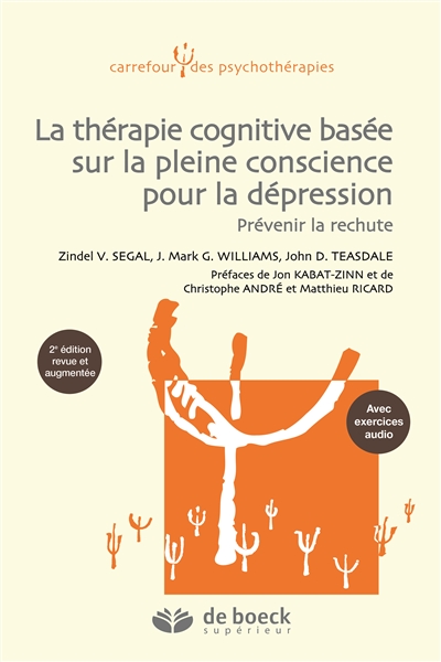 La thérapie cognitive basée sur la pleine conscience pour la dépression : une nouvelle approche pour prévenir la rechute