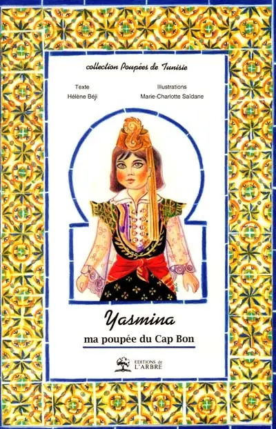 Yasmina : ma poupée du Cap Bon