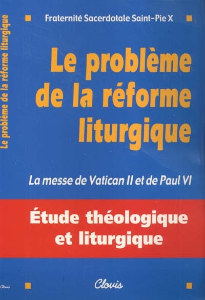 Le problème de la réforme liturgique : la messe de Vatican II et de Paul VI