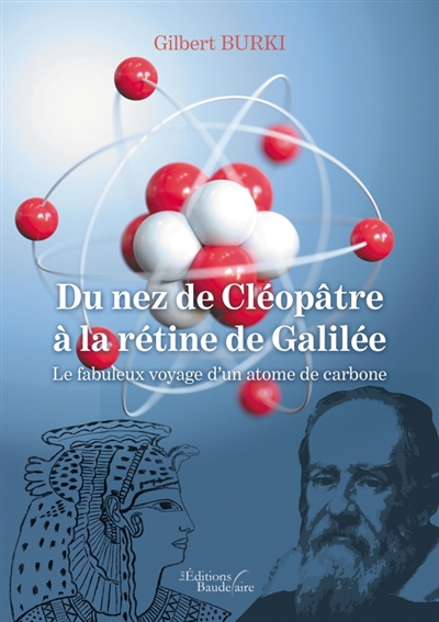 Du nez de Cléopâtre à la rétine de Galilée