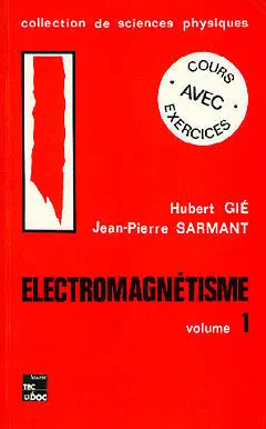 Electromagnétisme. Vol. 2