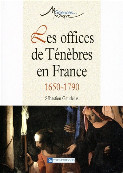 Les offices de ténèbres en France, 1650-1790