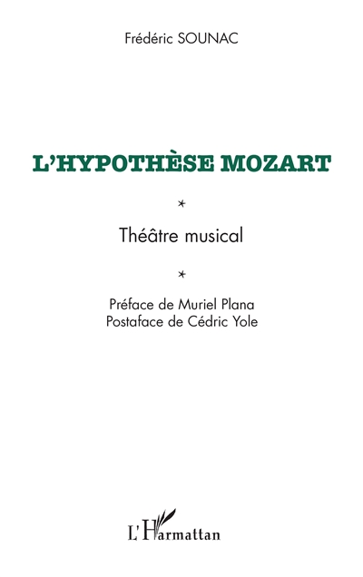 L'hypothèse Mozart : théâtre musical : autour du Divertimento K 563 pour violon, alto et violoncelle de W. A. Mozart