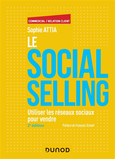Le social selling : utiliser les réseaux sociaux pour vendre